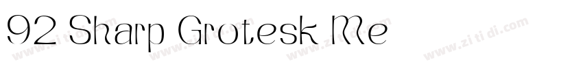 92 Sharp Grotesk Me字体转换